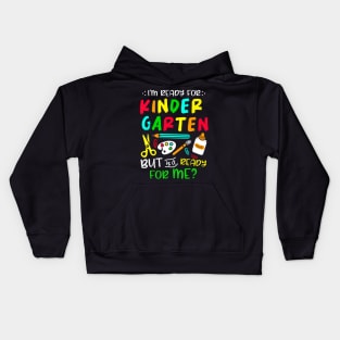 Back To School Ready For Kindergarten First Day Of School Kids Hoodie